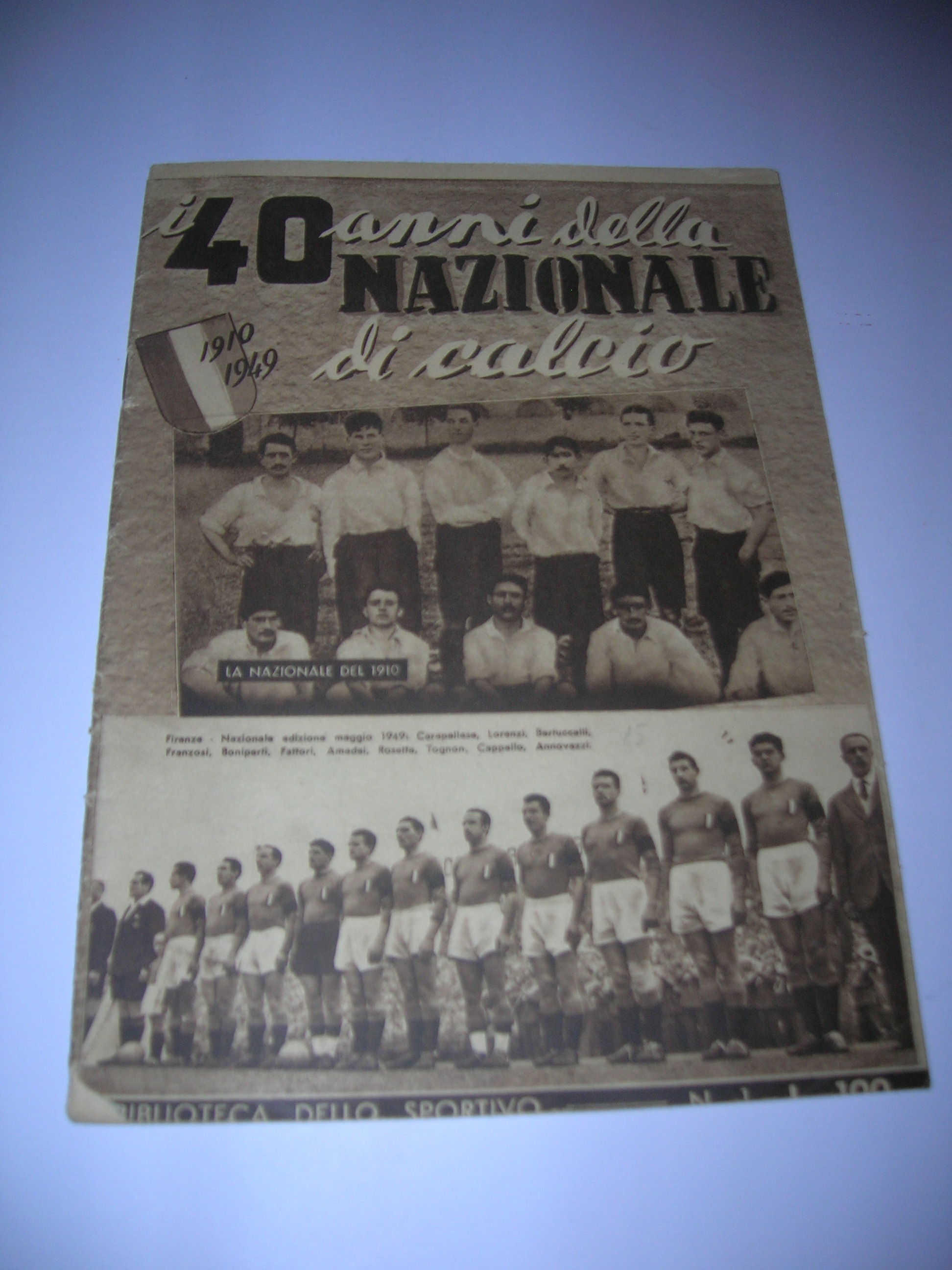I 40 anni della nazionale di calcio dal 1910 al 1949